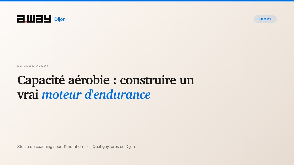 Travail d'endurance et de capacité aérobie au studio de coaching A.WAY à Quetigny, près de Dijon.