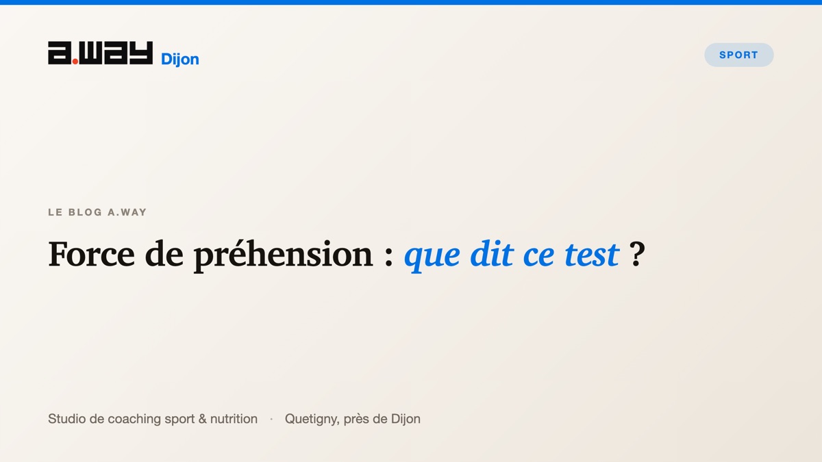 Test de force et évaluation au bilan du studio A.WAY à Quetigny, près de Dijon.