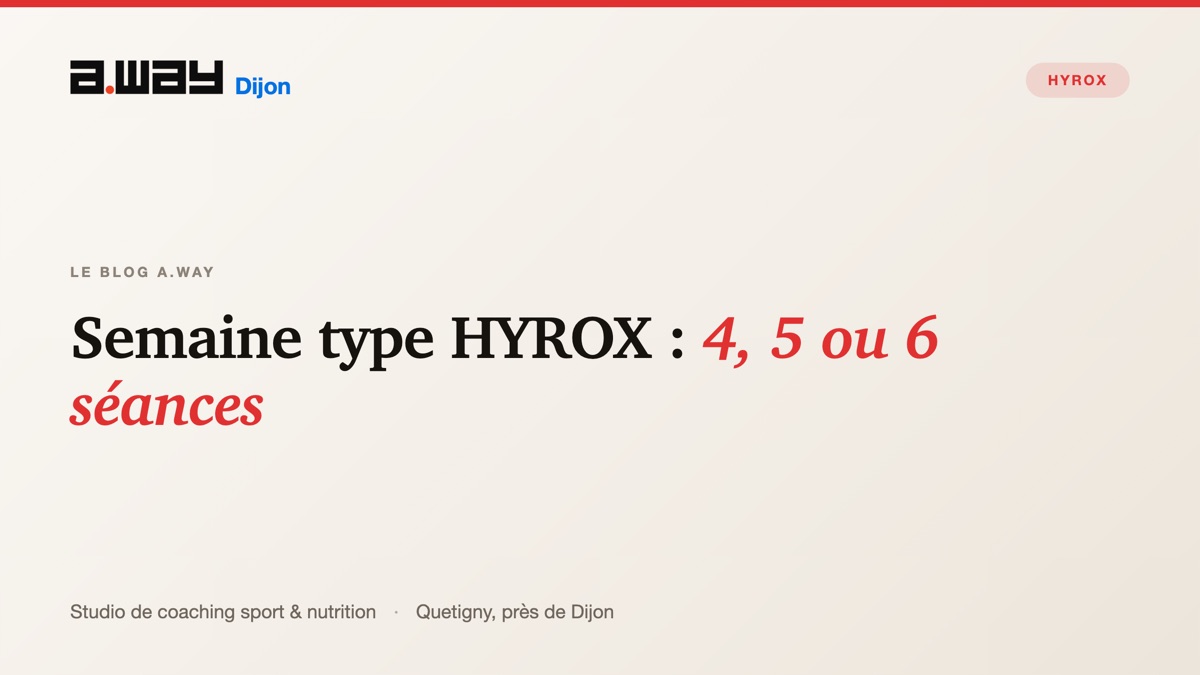 Athlète organisant sa semaine d'entraînement HYROX au studio A.WAY à Quetigny, près de Dijon.