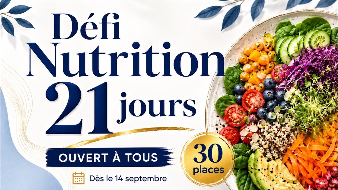 Défi Nutrition 21 jours, ouvert à tous, dès le 14 septembre